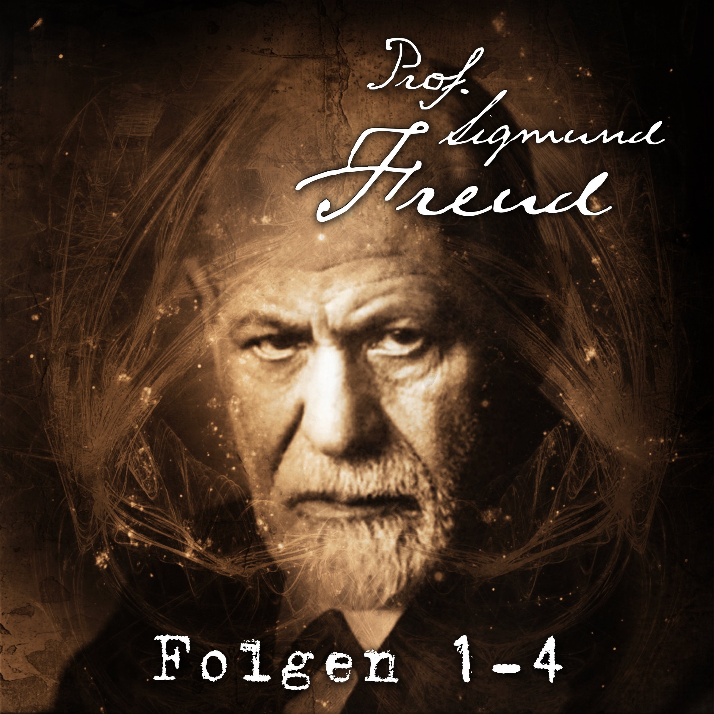 Folge 1 - 4: Prof. Sigmund Freud