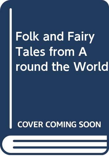 Folk and Fairy Tales from Around the World