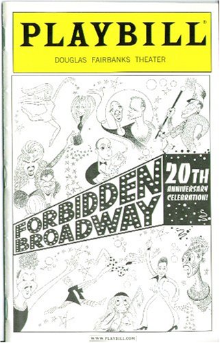 FORBIDDEN BROADWAY PLAYBILL -- 20th Anniv. 2003. Vol. 119, No. 3. Douglas Fairbanks Theater, NYC. Article on Al Hirschfeld with Hirschfeld illustrations.