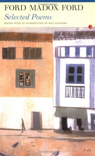 Ford Madox Ford: Selected Poems