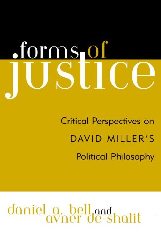 Forms of Justice: Critical Perspectives on David Miller's Political Philosophy