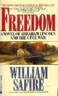 Freedom: A Novel of Abraham Lincoln and the Civil War