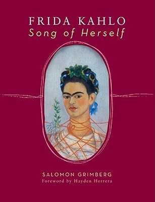 Frida Kahlo: Song of Herself