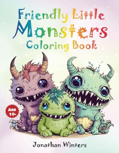 Friendly Little Monsters Coloring Book: Fun and Creative Coloring Book for Kids and Adults