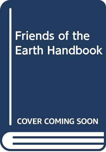 Friends Of The Earth Handbook