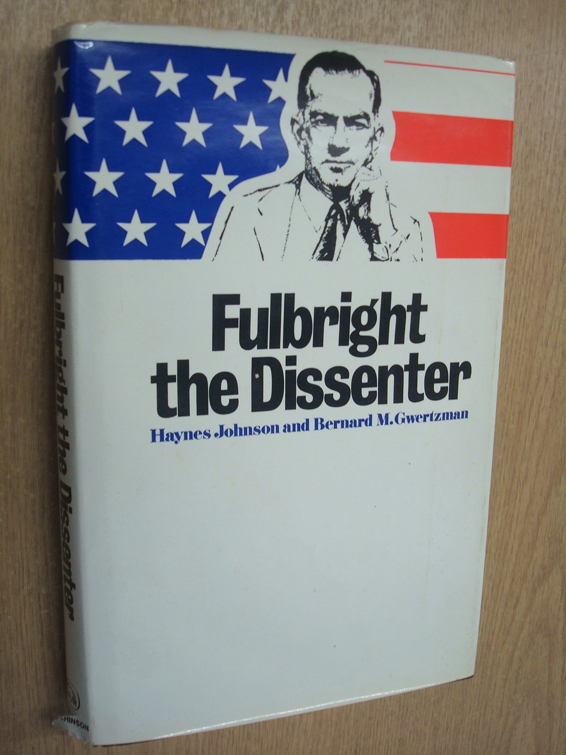 Fulbright The Dissenter