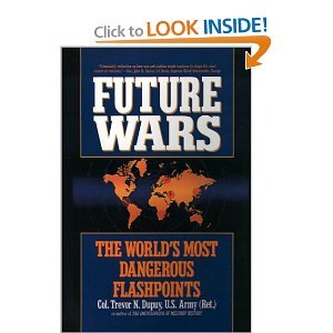 Future Wars: The World's Most Dangerous Flashpoints