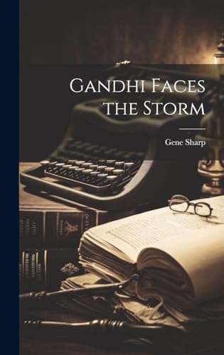Gandhi Faces the Storm