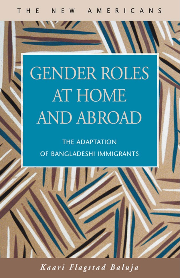 Gender Roles At Home And Abroad: The Adaptation Of Bangladeshi Immigrants