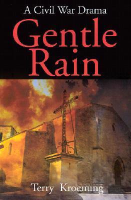 Gentle Rain: A Civil War Drama