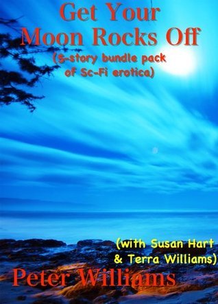 Get Your Moon Rocks Off: Five Erotic Sci-Fi Stories