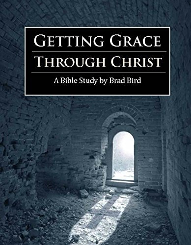 Getting Grace Through Christ: Part 1