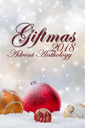 Giftmas 2018 Advent Anthology