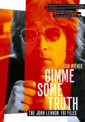 Gimme Some Truth: The John Lennon FBI Files