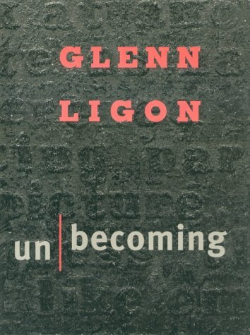 Glenn Ligon: Unbecoming