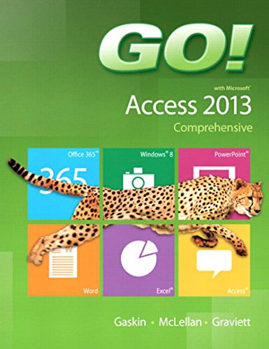 GO! with Microsoft Access 2013 Comprehensive