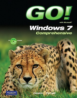Go! with Microsoft Windows 7: Comprehensive