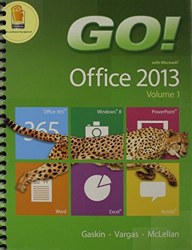 GO! with Office 2013 Volume 1 & MyLab IT with Pearson eText -- Access Card -- for GO! with Technology In Action & Technology in Action, Introductory Package