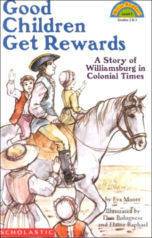Good Children Get Rewards: A Story of Williamsburg in Colonial Times