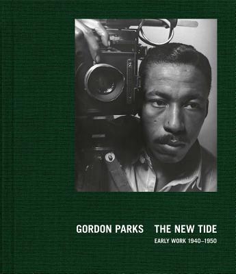 Gordon Parks - The New Tide: Early Work 1940-1950