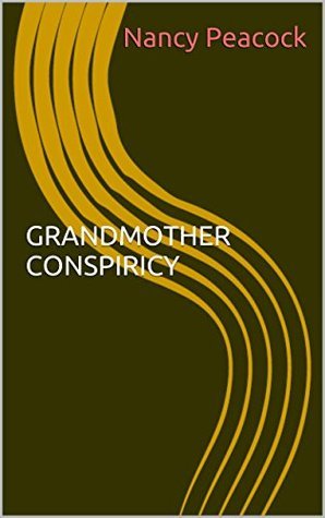 GRANDMOTHER CONSPIRACY