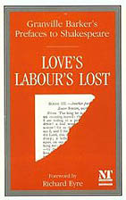 Granville Barker's Prefaces to Shakespeare - Love's Labour's Lost