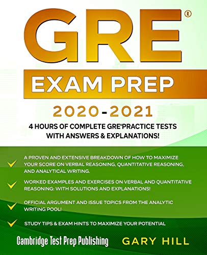 GRE Exam Prep 2020-2021: 4 Hours of Complete GRE Practice Tests with Answers & Explanations!