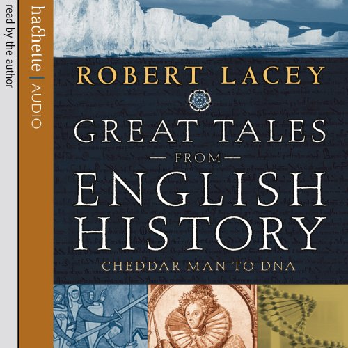 Great Tales from English History: Cheddar Man to DNA