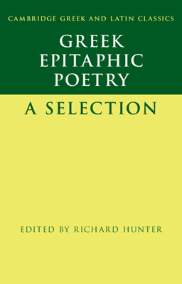 Greek Epitaphic Poetry: A Selection