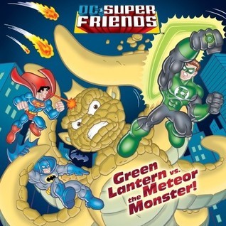 Green Lantern vs. the Meteor Monster! (DC Super Friends) (Pictureback