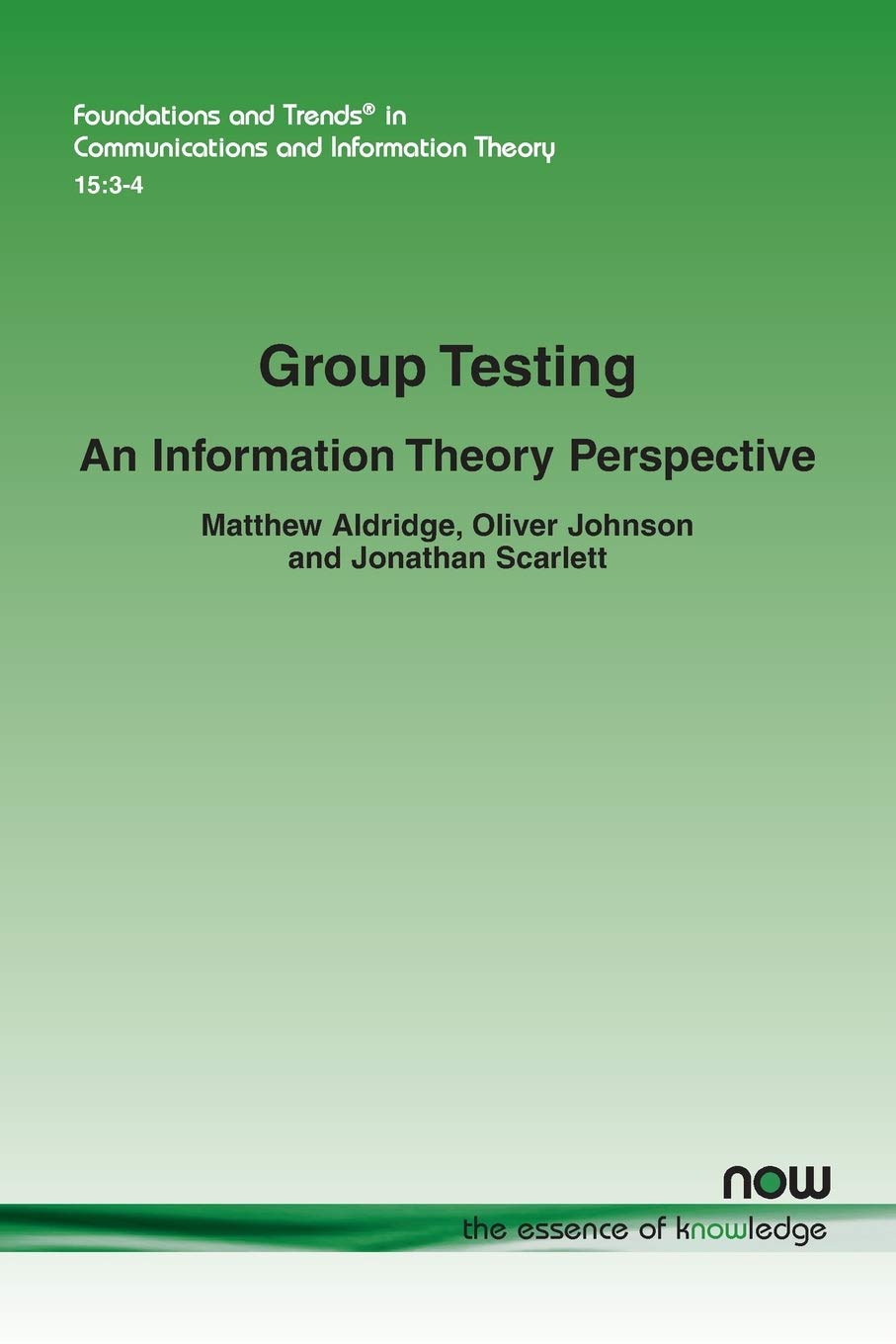 Group Testing: An Information Theory Perspective (Foundations and Trends