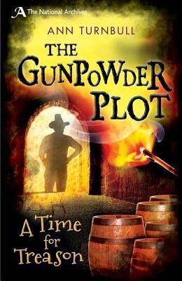 Gunpowder Plot: A Time for Treason