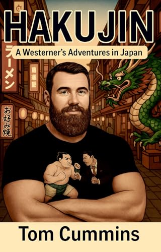 Hakujin: A Westerner’s Adventures in Japan