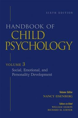 Handbook of Child Psychology, Social, Emotional, and Personality Development