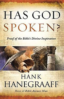 Has God Spoken?: Proof of the Bible's Divine Inspiration
