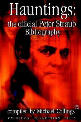 Hauntings : The Official Peter Straub Bibliography