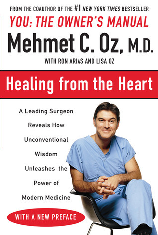 Healing from the Heart: How Unconventional Wisdom Unleashes the Power of Modern Medicine