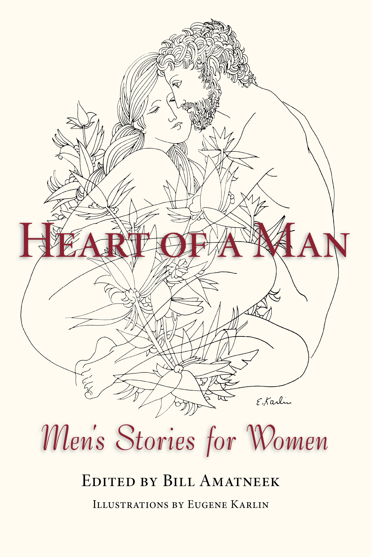 Heart of a Man: Men's Stories for Women