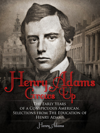 Henry Adams Grows Up