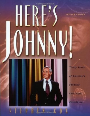 Here's Johnny!: Thirty Years of America's Favorite Late-Night Entertainer