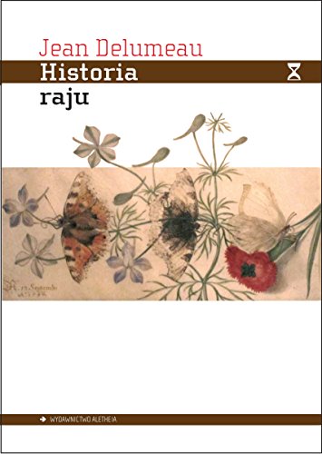 Historia raju. Ogród rozkoszy