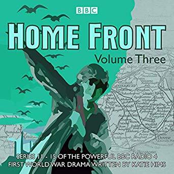 Home Front: The Complete BBC Radio Collection, Volume 3