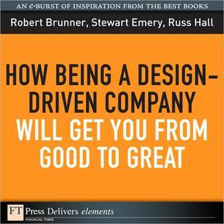How Being a Design-Driven Company Will Get You from Good to Great