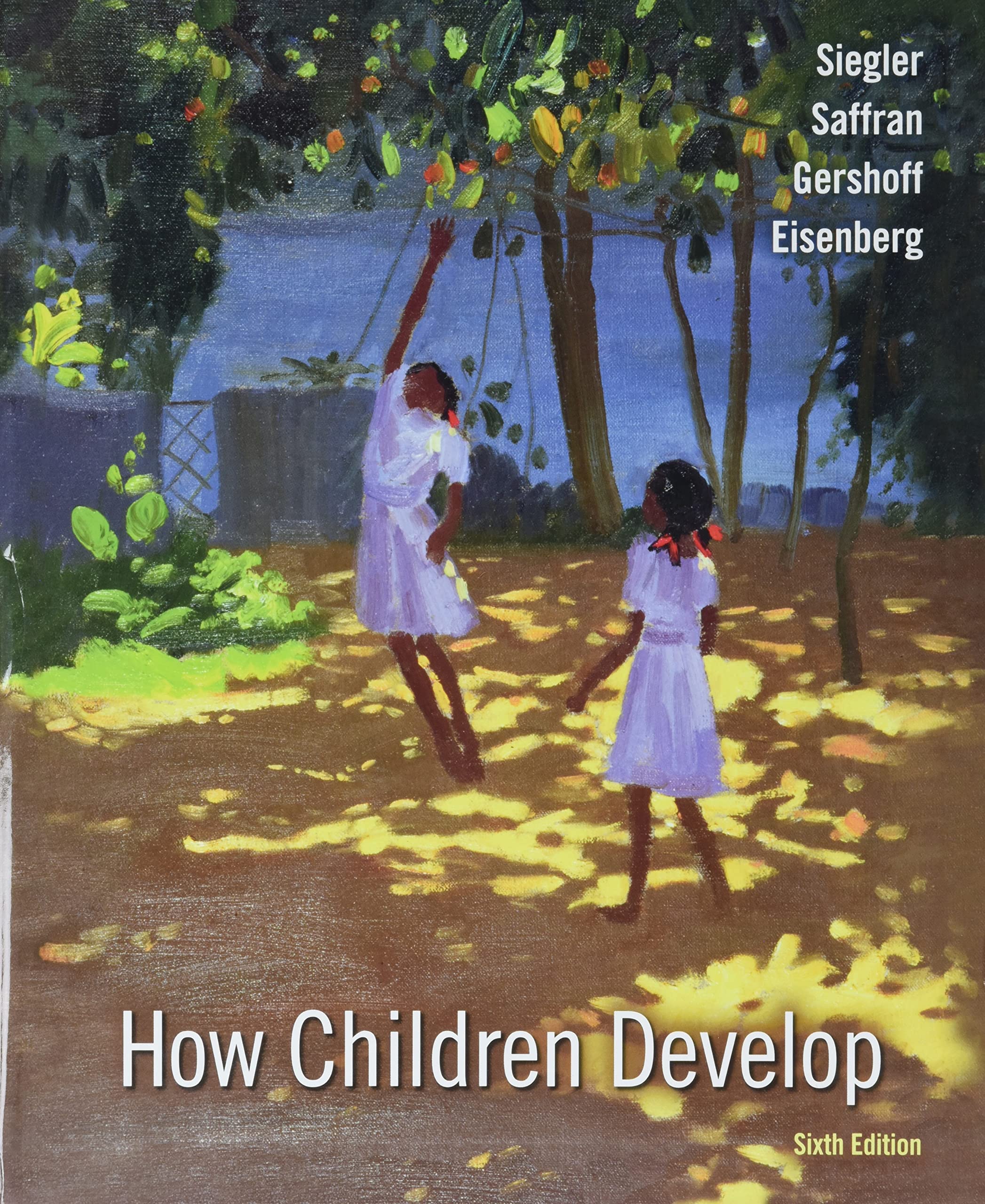 How Children Develop & Achieve Read & Practice for How Children Develop