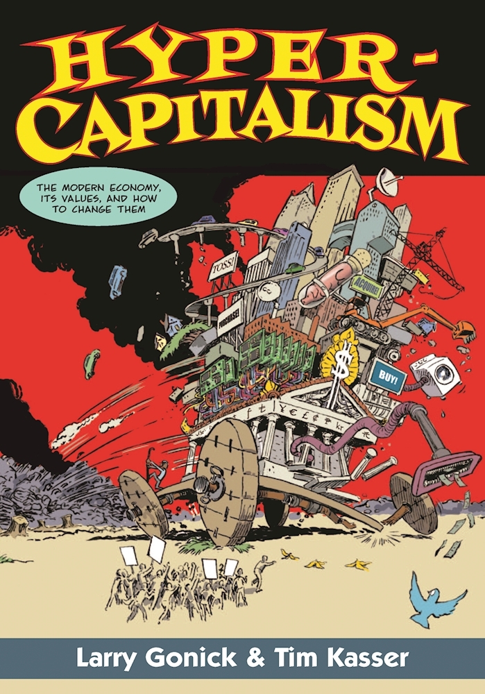 Hypercapitalism: The Modern Economy, Its Values, and How to Change Them