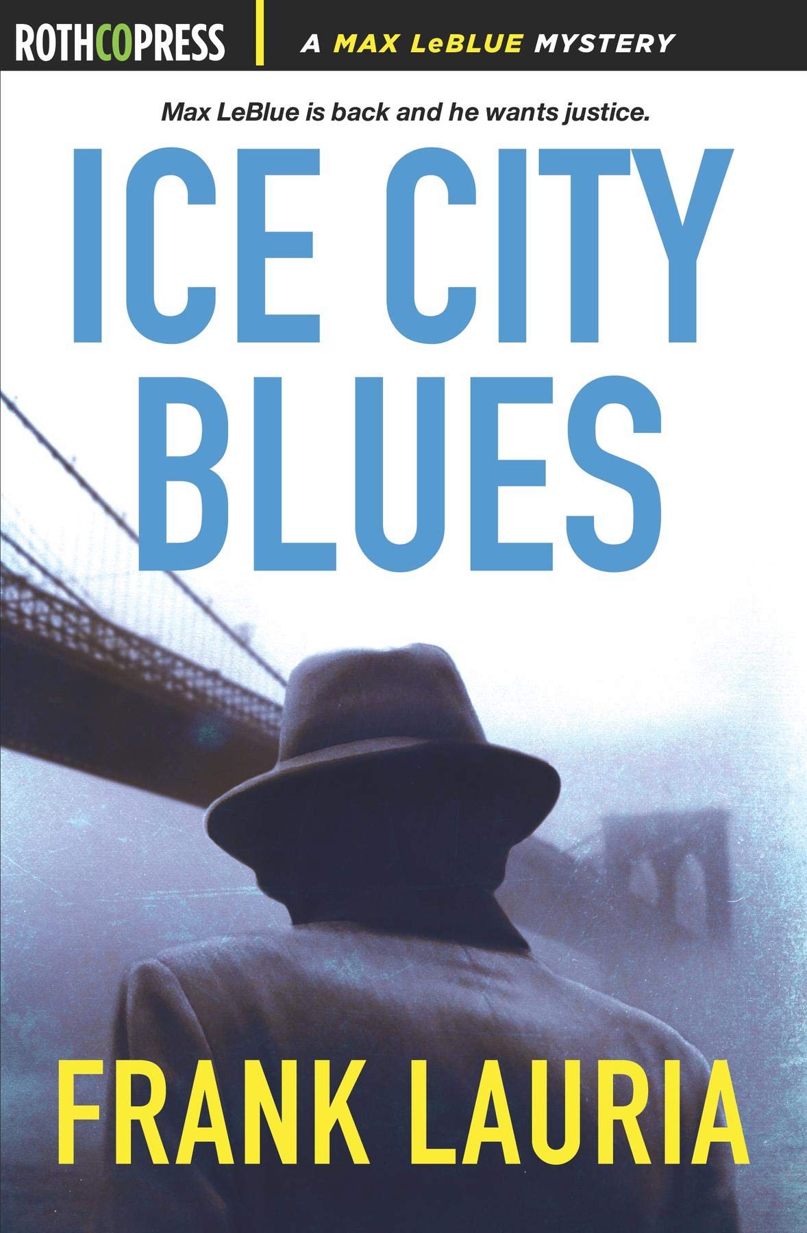 Ice City Blues: A Max LeBlue Mystery