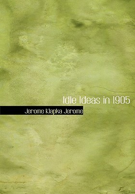Idle Ideas in 1905