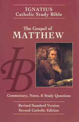 Ignatius Catholic Study Bible: The Gospel of Matthew