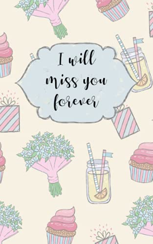 I'll miss you forever: Alphabetical Password log book, email address book