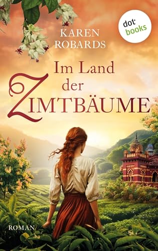 Im Land der Zimtbäume: Roman